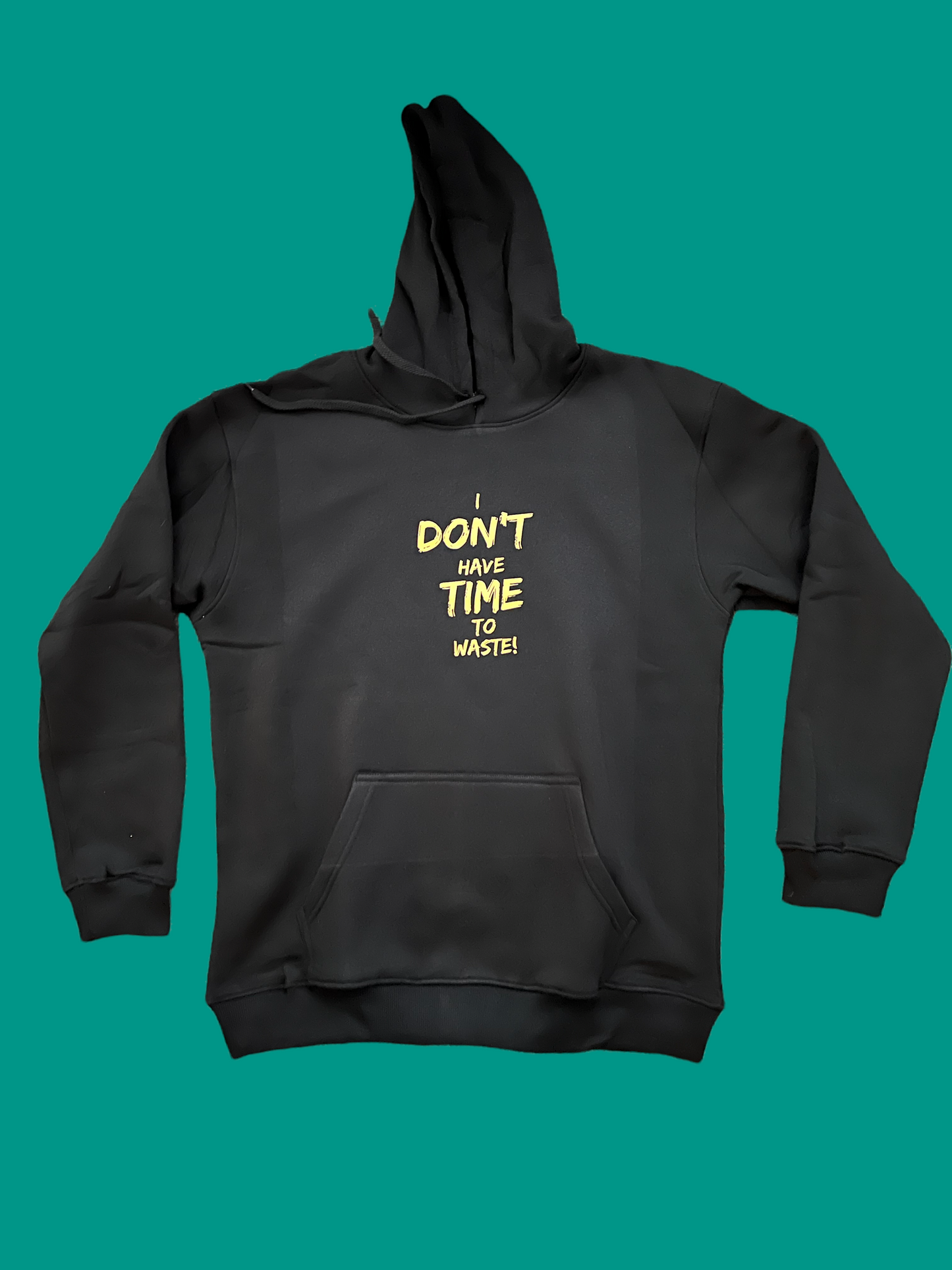 Custom Hoodie (NO TIME TO WASTE)