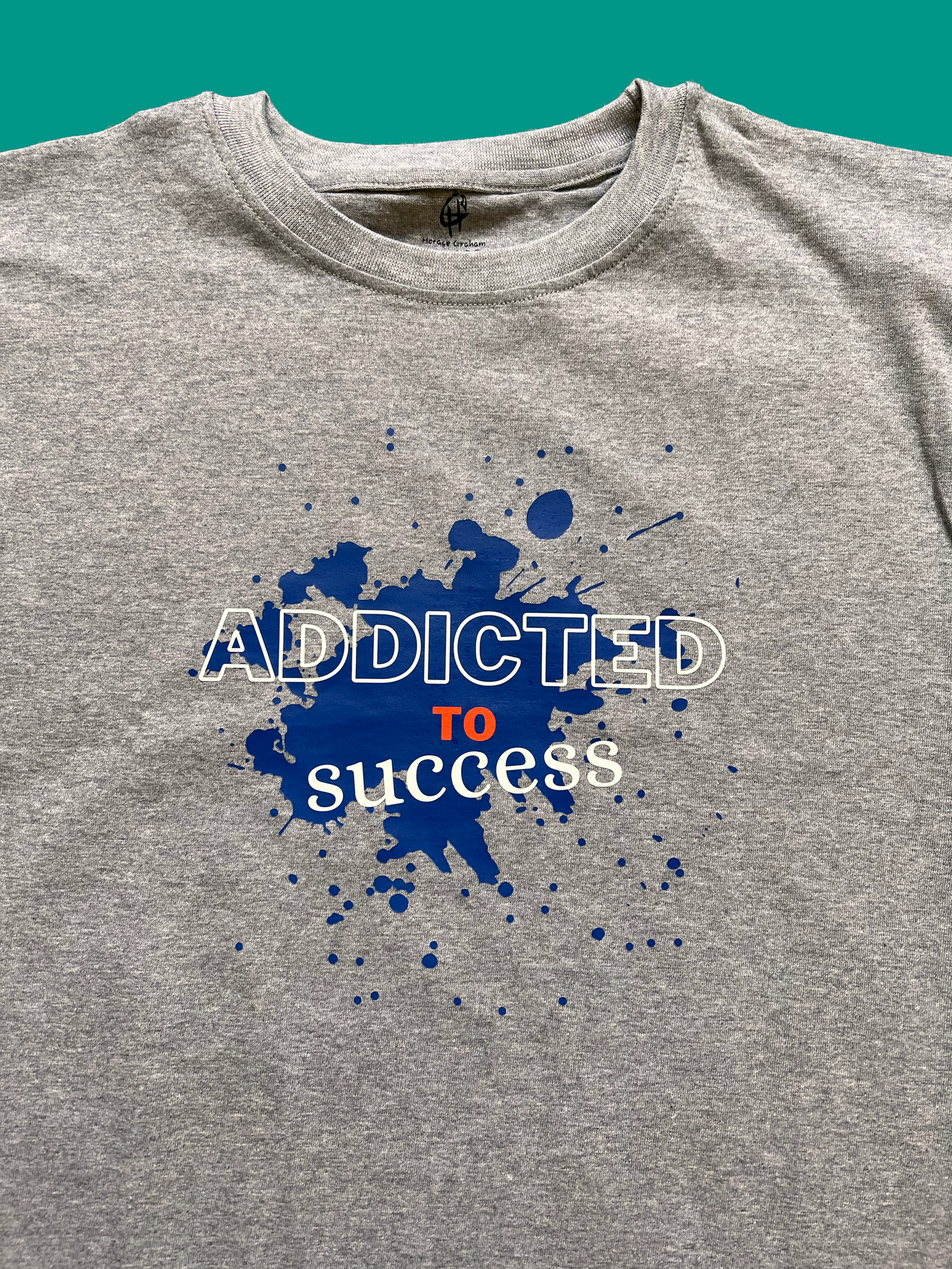 Crewneck T-Shirt (ADDICTED TO SUCCESS)